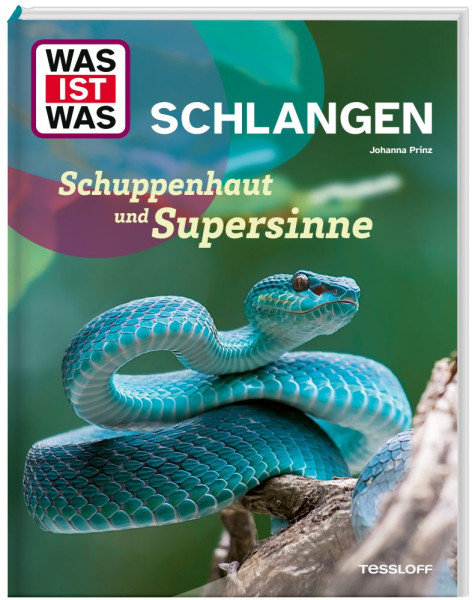 Tessloff Verlag Ragnar Tessloff GmbH & Co. KG | WAS IST WAS Schlangen. Schuppenhaut und Supersinne | Prinz, Dr. Johanna
