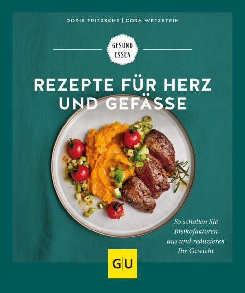 GRÄFE UND UNZER Verlag GmbH | Rezepte für Herz und Gefäße | Fritzsche, Doris; Wetzstein, Cora