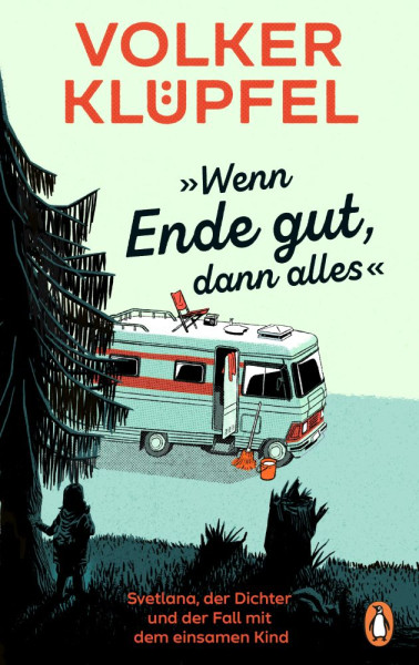 Penguin | »Wenn Ende gut, dann alles« | Klüpfel, Volker