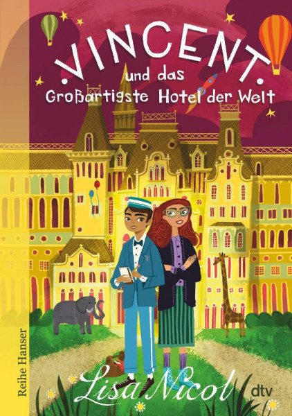 dtv Verlagsgesellschaft | Vincent und das Großartigste Hotel der Welt | Nicol, Lisa