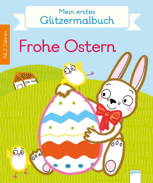 Arena | Mein erstes Glitzermalbuch. Frohe Ostern