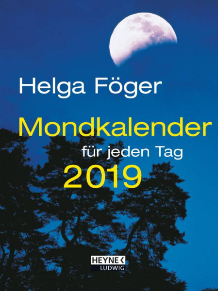 Ludwig bei Heyne | Mondkalender für jeden Tag 2019