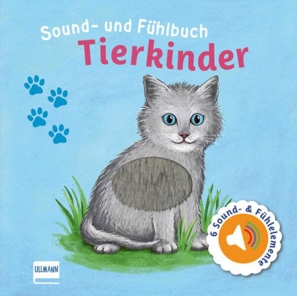 Ullmann Medien | Sound- und Fühlbuch Tierkinder (mit 6 Sound- und Fühlelementen) | Doering, Svenja