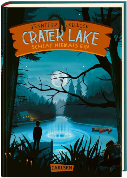 Carlsen | Crater Lake: Schlaf NIEMALS ein (Crater Lake 1) | Killick, Jennifer