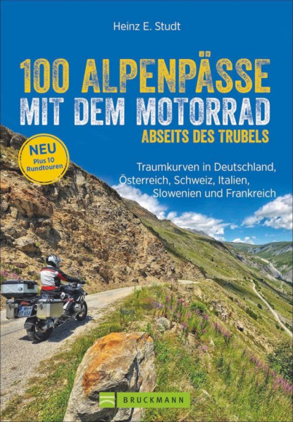 Bruckmann | 100 Alpenpässe mit dem Motorrad abseits des Trubels