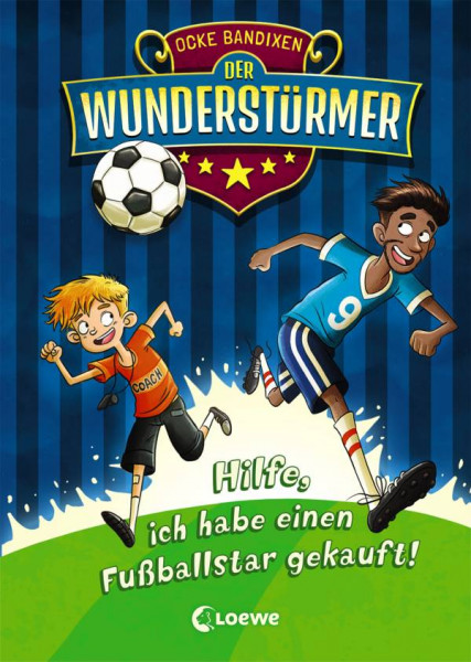 Loewe | Der Wunderstürmer - Hilfe, ich habe einen Fußballstar gekauft!