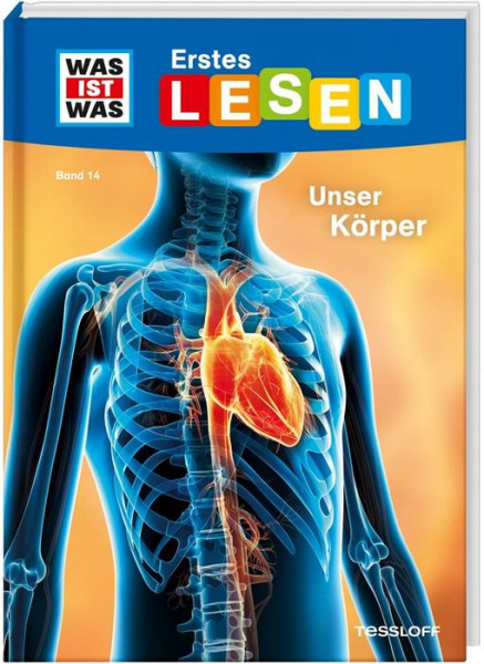 Tessloff Verlag Ragnar Tessloff GmbH & Co. KG | WAS IST WAS Erstes Lesen Band 14. Unser Körper