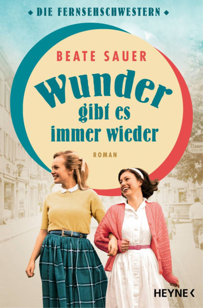 Heyne | Wunder gibt es immer wieder | Sauer, Beate