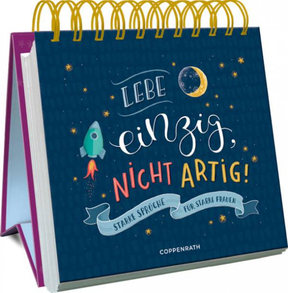 Coppenrath | Lebe einzig, nicht artig!