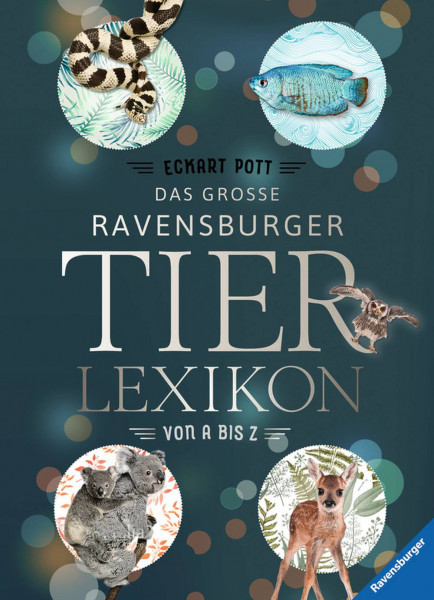 Ravensburger Buchverlag | Das große Ravensburger Tierlexikon von A bis Z