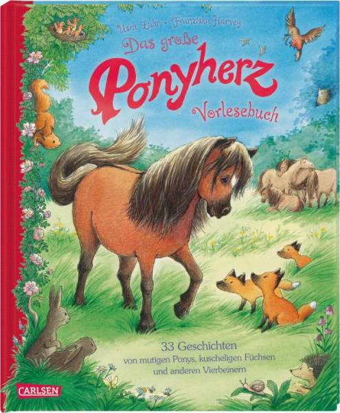 Carlsen | Ponyherz: Das große Ponyherz-Vorlesebuch – 33 Geschichten von mutigen Ponys, kuscheligen Füchsen und anderen Vierbeinern
