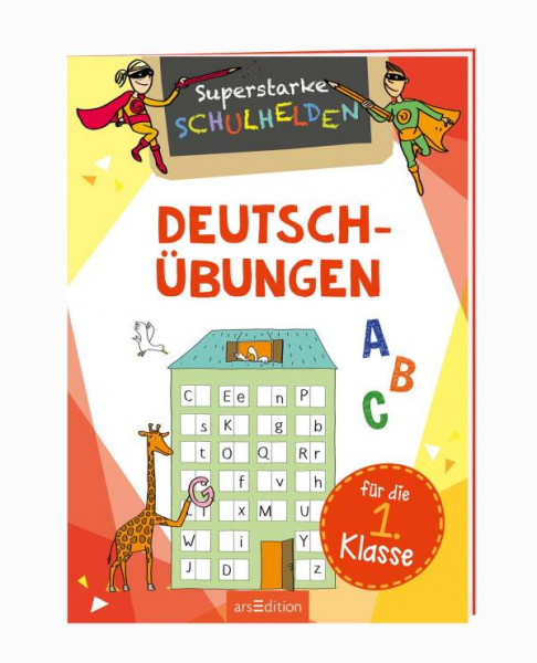 arsEdition | Superstarke Schulhelden - Deutsch-Übungen für die 1. Klasse