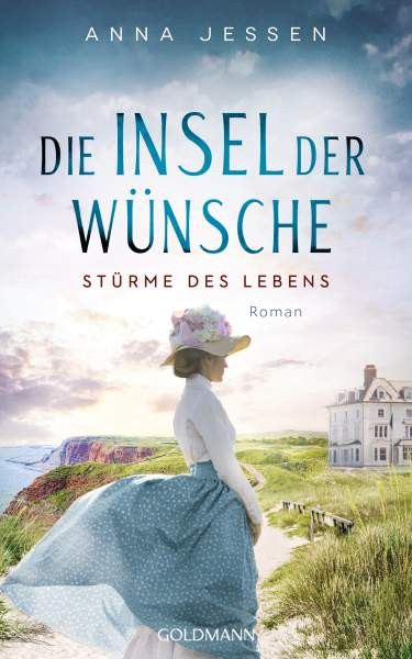 Anna Jessen | Die Insel der Wünsche - Stürme des Lebens