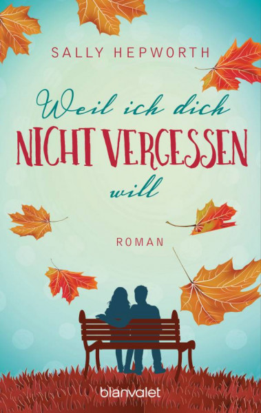 Blanvalet | Weil ich dich nicht vergessen will