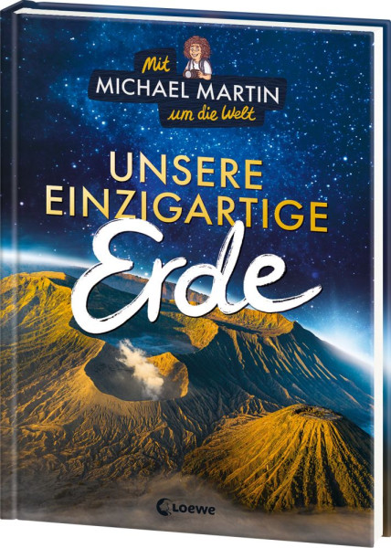 Loewe | Mit Michael Martin um die Welt - Unsere einzigartige Erde | Martin, Michael; Taube, Anna