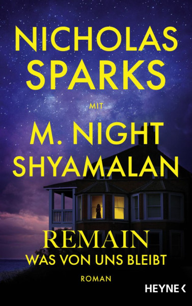 Heyne | Remain – Was von uns bleibt | Sparks, Nicholas; Shyamalan, M. Night