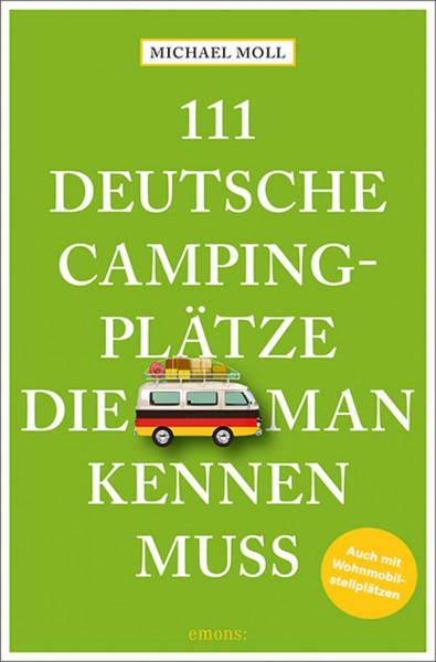 Emons Verlag | 111 deutsche Campingplätze, die man kennen muss