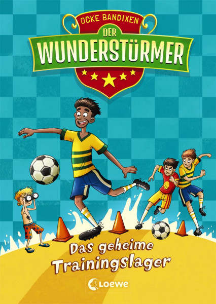 Loewe | Der Wunderstürmer - Das geheime Trainingslager