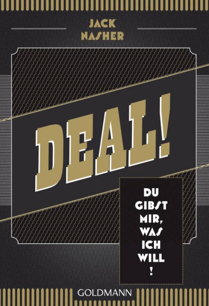 Goldmann | Deal! Du gibst mir, was ich will!