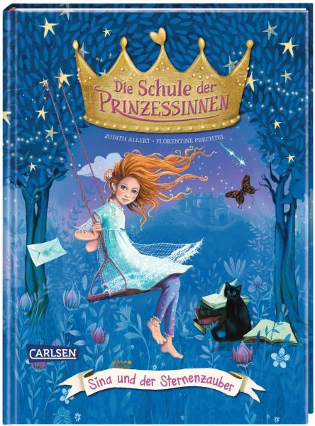 Carlsen | Die Schule der Prinzessinnen 6: Sina und der Sternenzauber