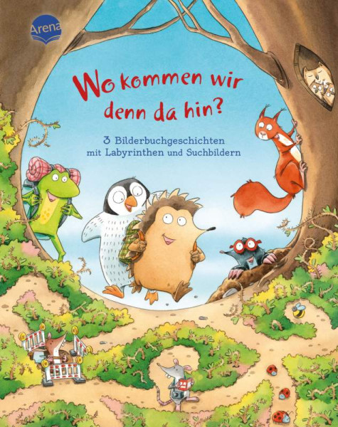 Dirk, Mont, Annelie, Rieckhoff, Sibylle Hennig | Wo kommen wir denn da hin? 3 Bilderbuchgeschichten mit Labyrinthen und Suchbildern