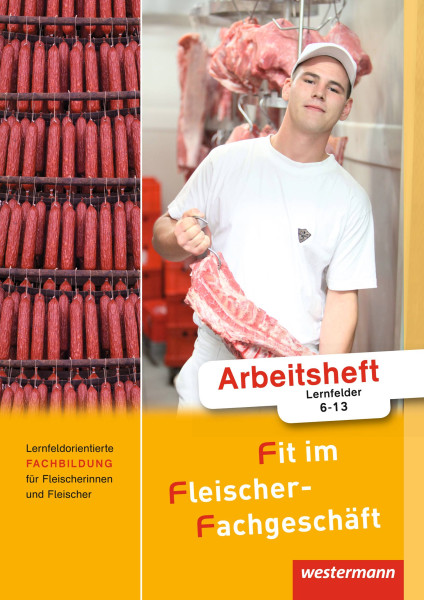 Westermann Schulbuchverlag | Fit im Fleischer-Fachgeschäft | Grum, Hans; Stautner, Gisela; Wurdack, Martin; Ziller, Alfons