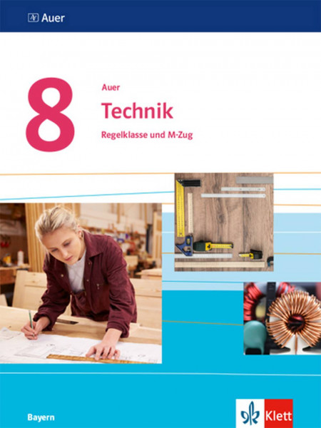 Klett | Auer Technik 8. Ausgabe Bayern