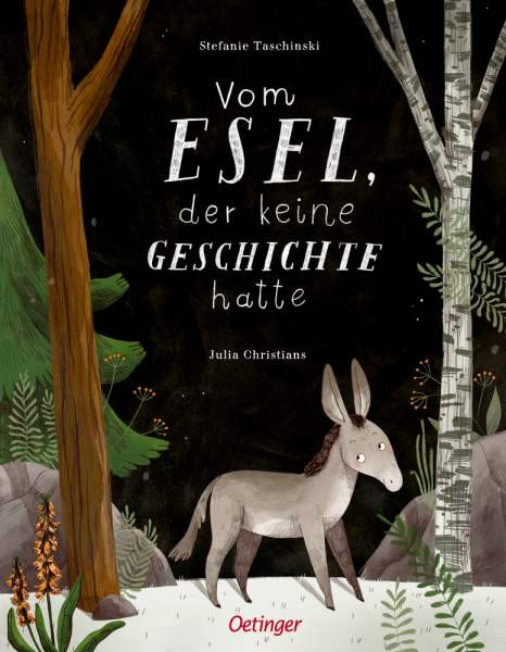Stefanie Taschinski | Vom Esel, der keine Geschichte hatte