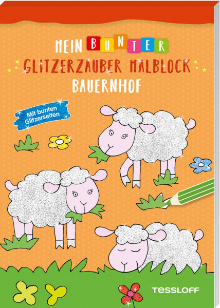 Tessloff Verlag Ragnar Tessloff GmbH & Co. KG | Mein bunter Glitzerzauber Malblock. Bauernhof