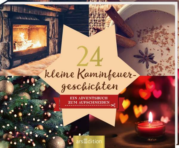 arsEdition | 24 kleine Kaminfeuergeschichten - Ein Adventsbuch zum Aufschneiden
