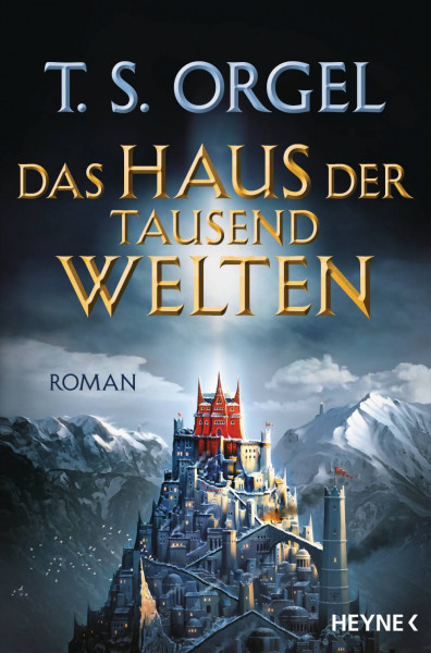 Heyne | Das Haus der tausend Welten