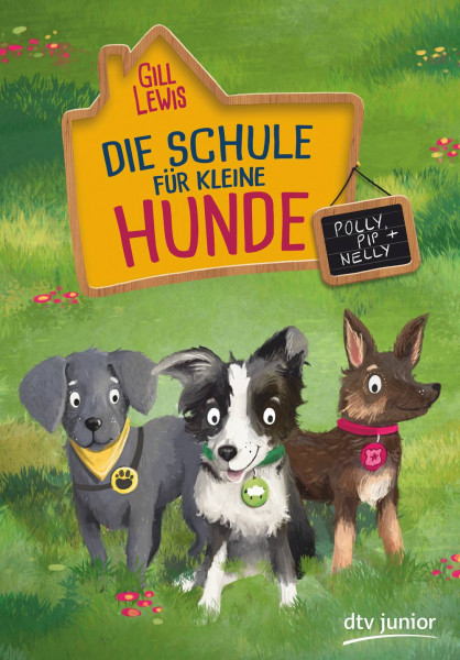 dtv Verlagsgesellschaft | Die Schule für kleine Hunde – Polly, Pip und Nelly