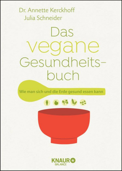 Annette, Schneider, Julia Kerckhoff | Das vegane Gesundheitsbuch