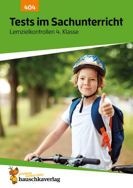 Hauschka Verlag | Tests im Sachunterricht - Lernzielkontrollen 4. Klasse, A4- Heft