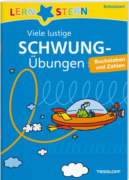 Tessloff Verlag Ragnar Tessloff GmbH & Co. KG | LERNSTERN Viele lustige Schwungübungen zum Schulstar