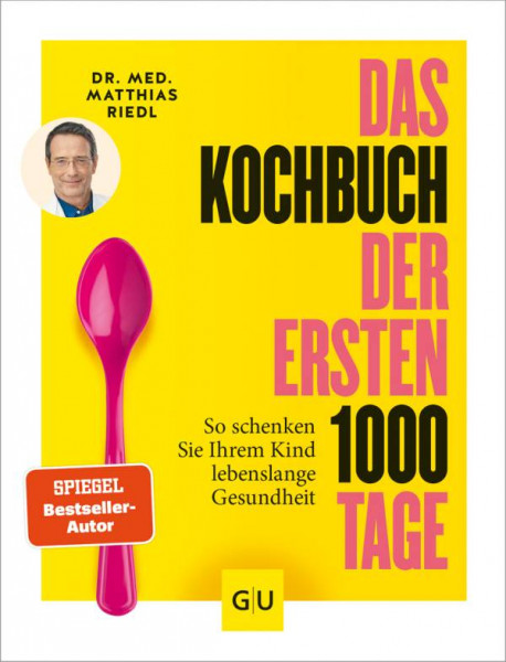 GRÄFE UND UNZER Verlag GmbH | Das Kochbuch der ersten 1000 Tage