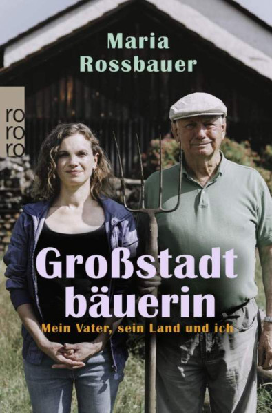 ROWOHLT Taschenbuch | Großstadtbäuerin | Rossbauer, Maria