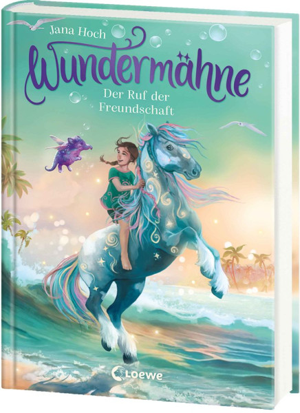 Loewe | Wundermähne (Band 3) - Der Ruf der Freundschaft | Hoch, Jana