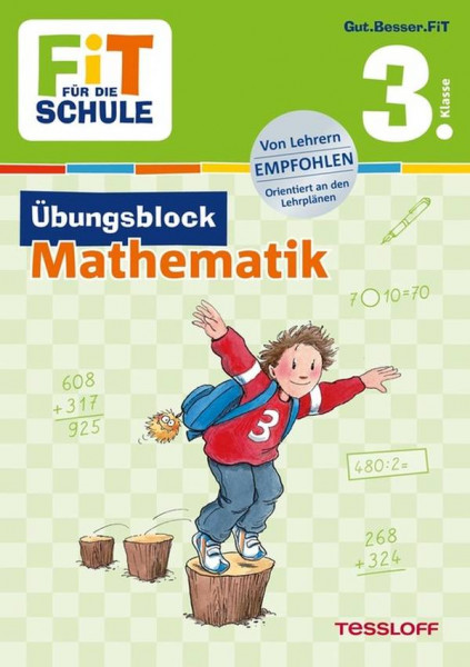 Tessloff | FiT FÜR DIE SCHULE. 3. Klasse. Übungsblock Mathematik