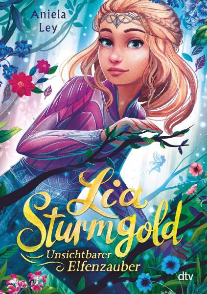 dtv Verlagsgesellschaft | Lia Sturmgold – Unsichtbarer Elfenzauber | Ley, Aniela