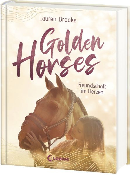 Loewe | Golden Horses (Band 3) - Freundschaft im Herzen | Brooke, Lauren