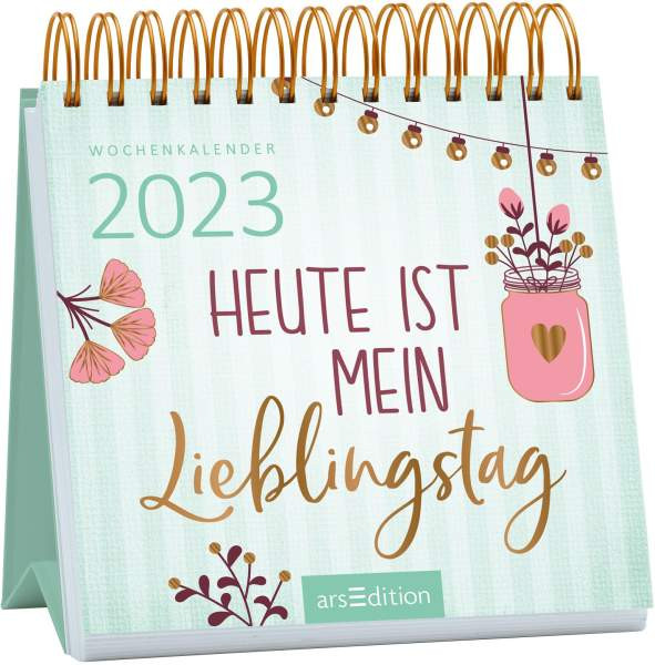 arsEdition | Mini-Wochenkalender Heute ist mein Lieblingstag 2023 | 