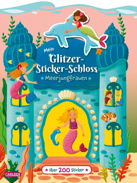 Carlsen | Mein Glitzer-Sticker-Schloss: Meerjungfrauen