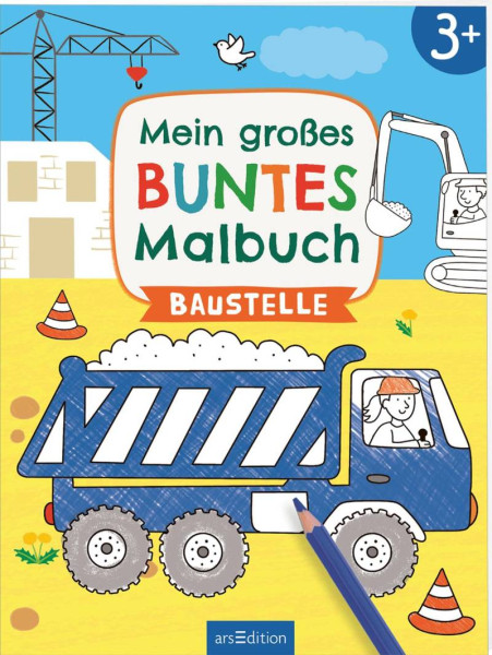 arsEdition | Mein großes buntes Malbuch  Baustelle | 