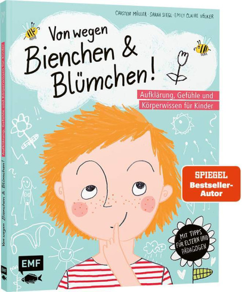 Edition Michael Fischer / EMF Verlag | Von wegen Bienchen und Blümchen! Aufklärung, Gefühle und Körperwissen für Kinder ab 5 | Müller, Carsten; Siegl, Sarah