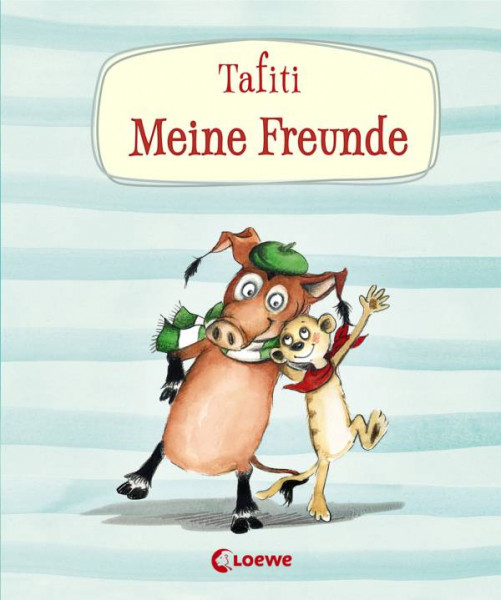 Loewe | Tafiti - Meine Freunde