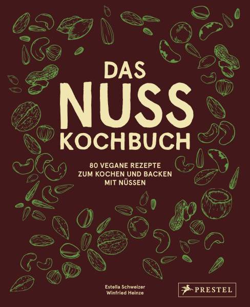 Prestel | Das Nuss-Kochbuch | Schweizer, Estella