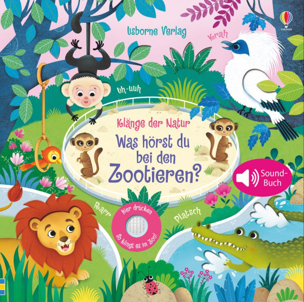 Usborne | Klänge der Natur: Was hörst du bei den Zootieren? | Taplin, Sam
