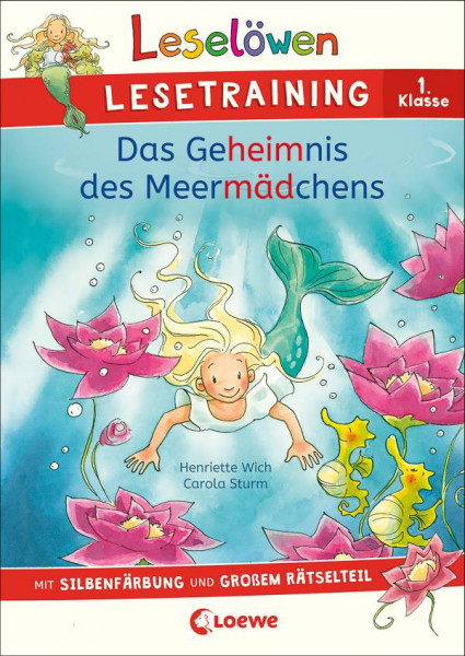 Loewe | Leselöwen Lesetraining 1. Klasse - Das Geheimnis des Meermädchens | Wich, Henriette