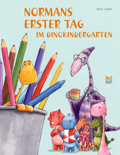 NordSüd Verlag | Normans erster Tag im Dinokindergarten